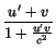 $\displaystyle {u'+v\over 1+{u'v\over c^2}}$